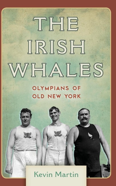 Irish Whales: Olympians of Old New York