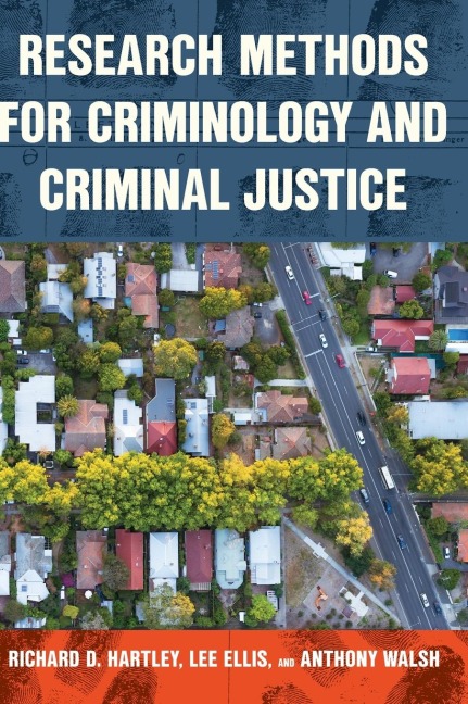 Research Methods for Criminology and Criminal Justice