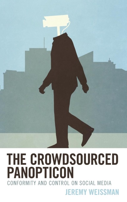 Crowdsourced Panopticon: Conformity and Control on Social Media