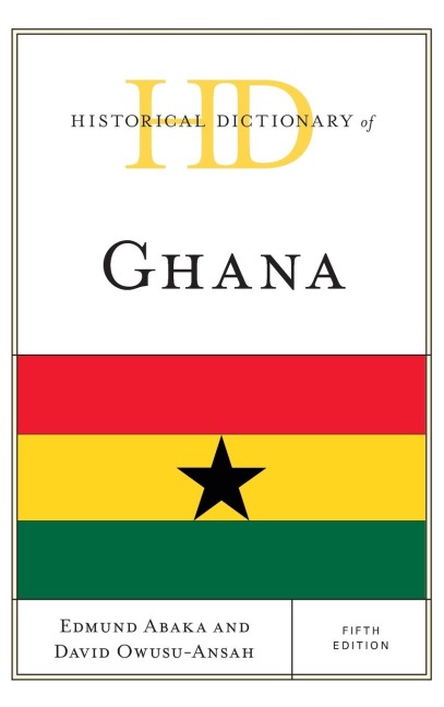 Historical Dictionary of Ghana