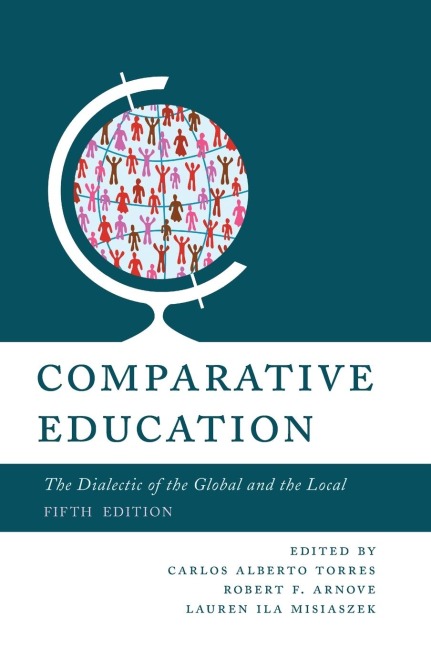 Comparative Education: The Dialectic of the Global and the Local
