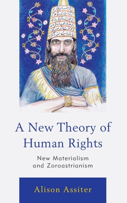 New Theory of Human Rights: New Materialism and Zoroastrianism