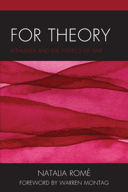For Theory: Althusser and the Politics of Time