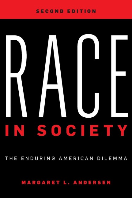 Race in Society: The Enduring American Dilemma