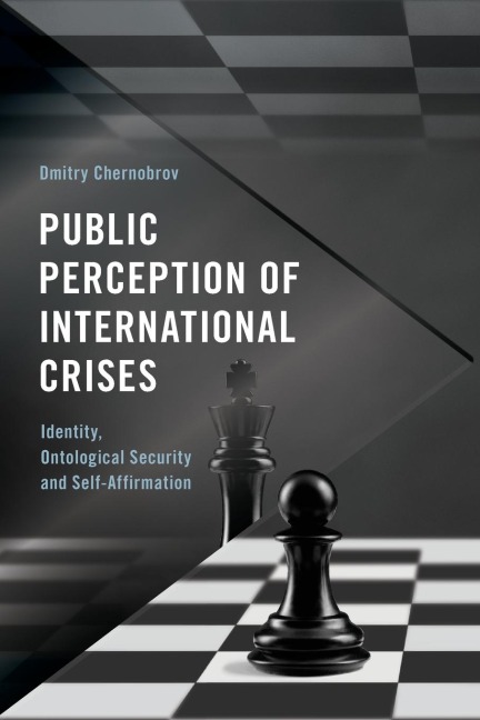 Public Perception of International Crises: Identity, Ontological Security and Self-Affirmation