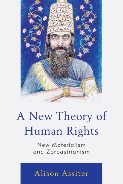 New Theory of Human Rights: New Materialism and Zoroastrianism