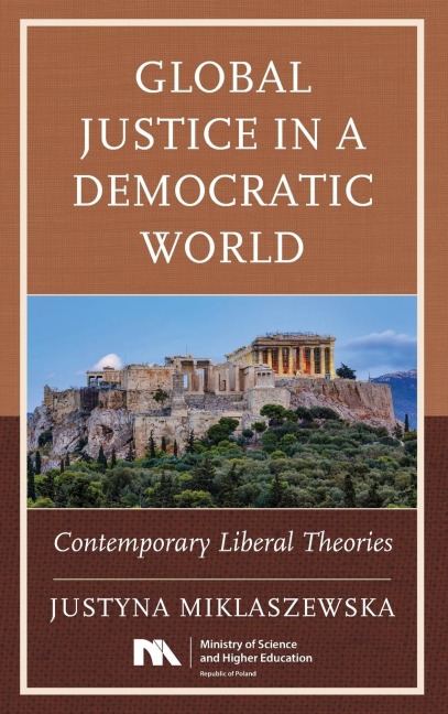 Global Justice in a Democratic World: Contemporary Liberal Theories
