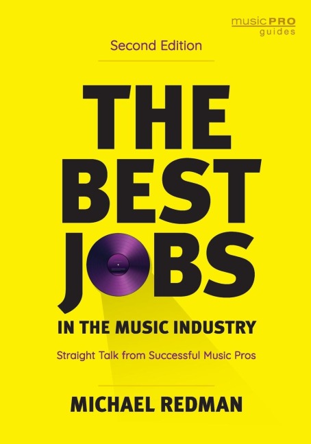 Best Jobs in the Music Industry: Straight Talk from Successful Music Pros