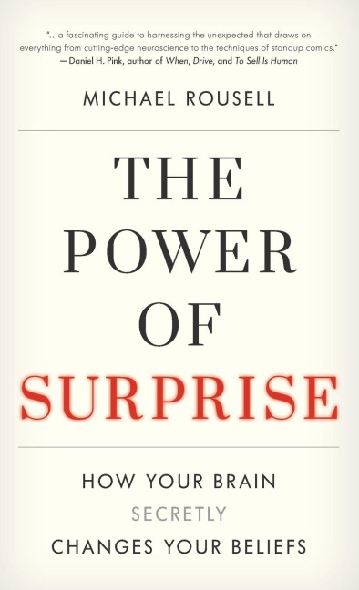 Power of Surprise: How Your Brain Secretly Changes Your Beliefs