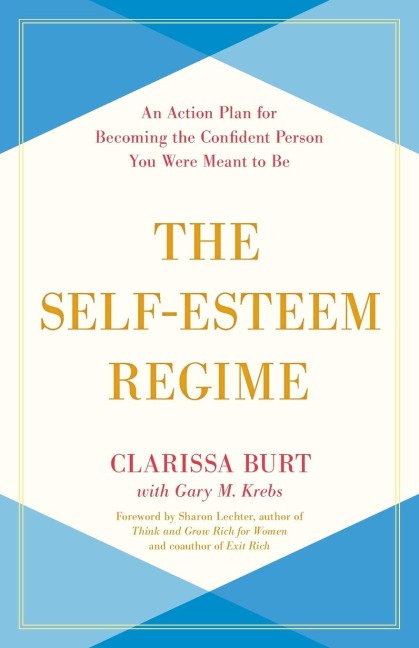 Self-Esteem Regime: An Action Plan for Becoming the Confident Person You Were Meant to Be