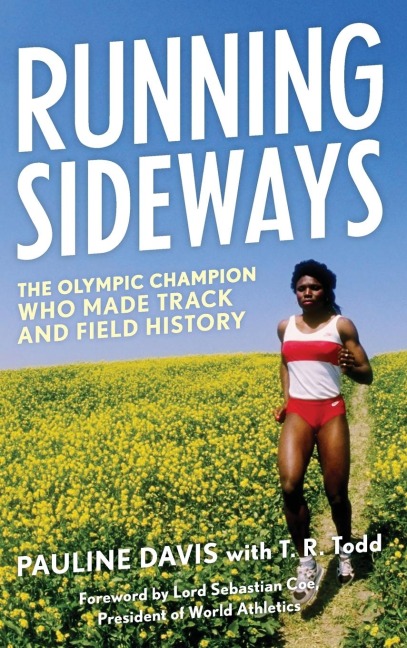 Running Sideways: The Olympic Champion Who Made Track and Field History