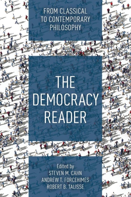 Democracy Reader: From Classical to Contemporary Philosophy