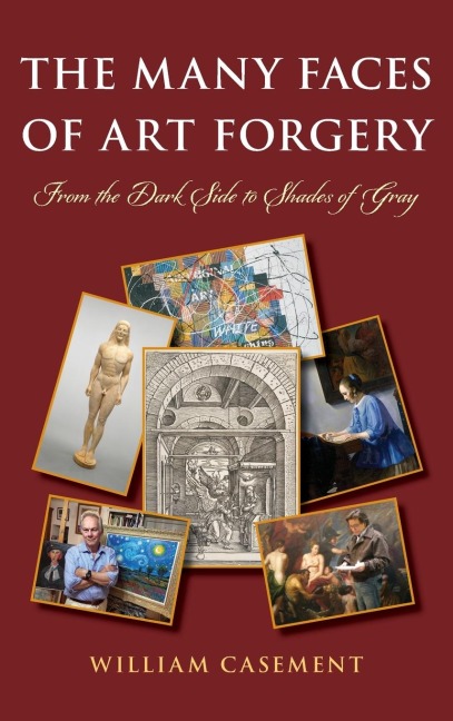 Many Faces of Art Forgery: From the Dark Side to Shades of Gray