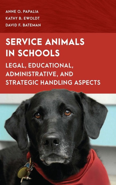 Service Animals in Schools: Legal, Educational, Administrative, and Strategic Handling Aspects