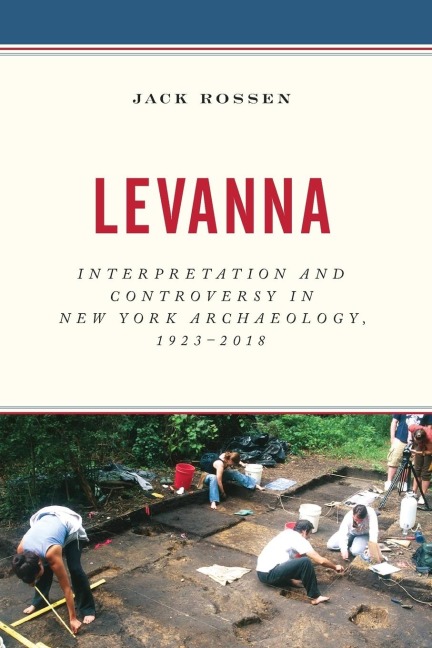 Levanna: Interpretation and Controversy in New York Archaeology, 1923-2018