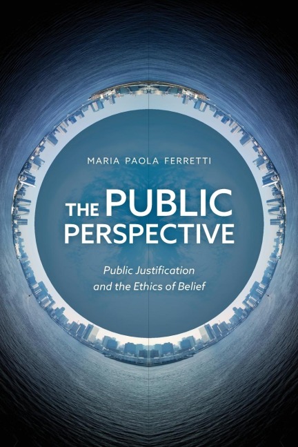 Public Perspective: Public Justification and the Ethics of Belief