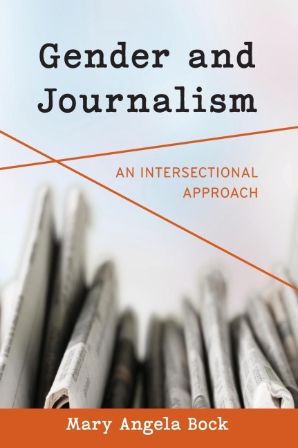 Gender and Journalism: An Intersectional Approach