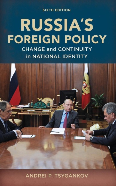 Russia's Foreign Policy: Change and Continuity in National Identity