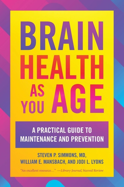 Brain Health as You Age: A Practical Guide to Maintenance and Prevention