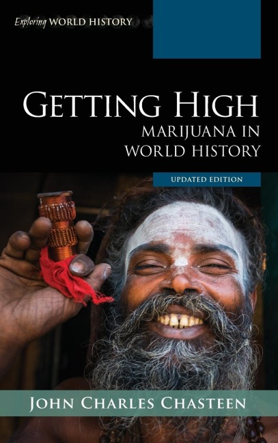 Getting High: Marijuana in World History
