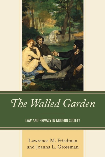 Walled Garden: Law and Privacy in Modern Society