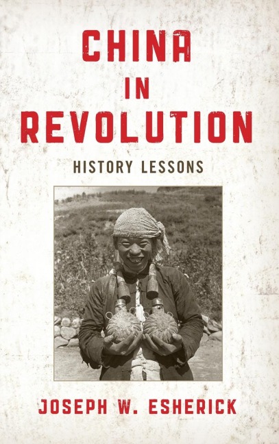 China in Revolution: History Lessons