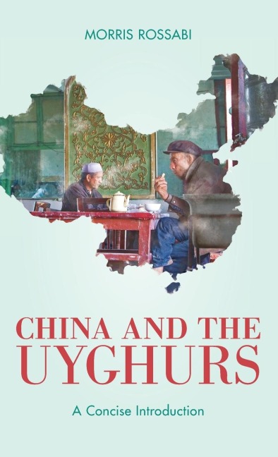 China and the Uyghurs: A Concise Introduction