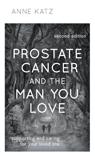 Prostate Cancer and the Man You Love: Supporting and Caring for Your Loved One