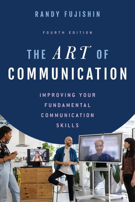 Art of Communication: Improving Your Fundamental Communication Skills