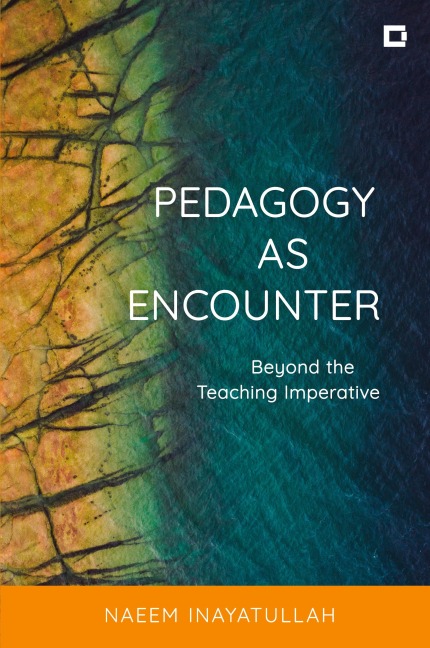 Pedagogy as Encounter: Beyond the Teaching Imperative
