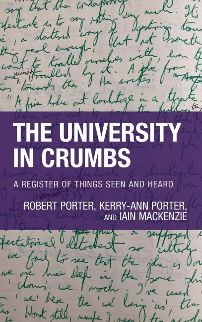 University in Crumbs: A Register of Things Seen and Heard