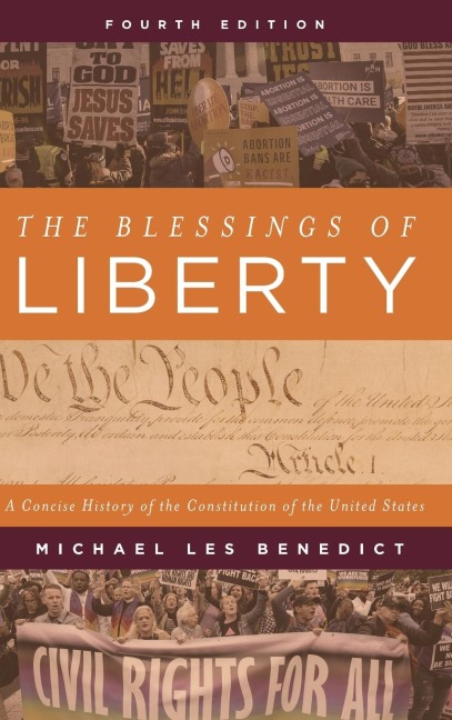 Blessings of Liberty: A Concise History of the Constitution of the United States