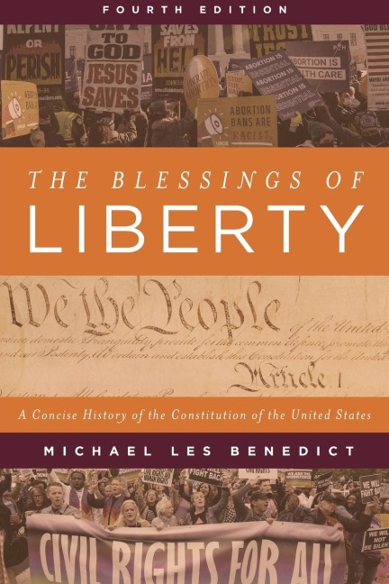 Blessings of Liberty: A Concise History of the Constitution of the United States