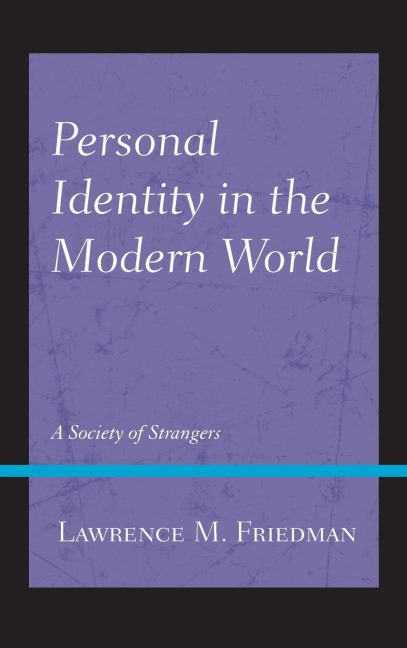 Personal Identity in the Modern World: A Society of Strangers