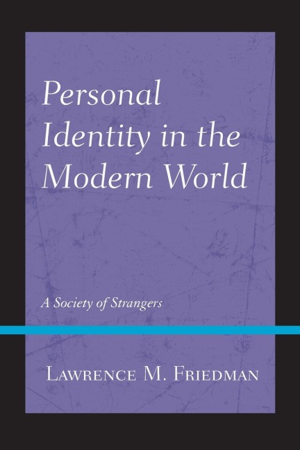 Personal Identity in the Modern World: A Society of Strangers