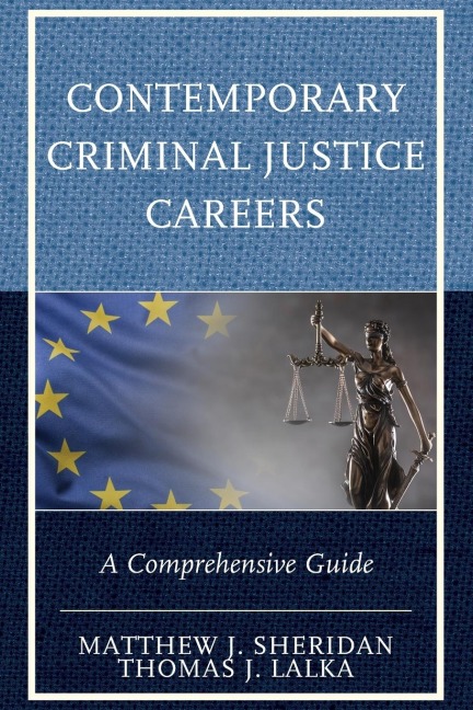 Contemporary Criminal Justice Careers: A Comprehensive Guide