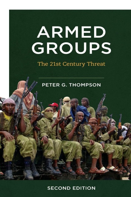 Armed Groups: The Twenty-First-Century Threat