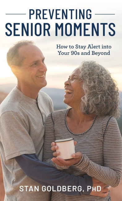 Preventing Senior Moments: How to Stay Alert into Your 90s and Beyond