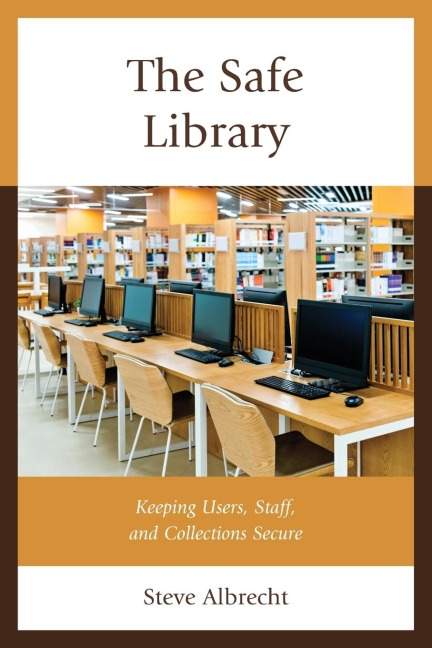 Safe Library: Keeping Users, Staff, and Collections Secure