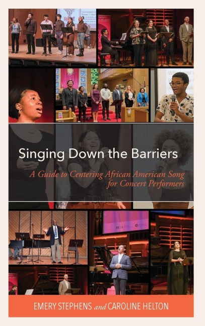 Singing Down the Barriers: A Guide to Centering African American Song for Concert Performers