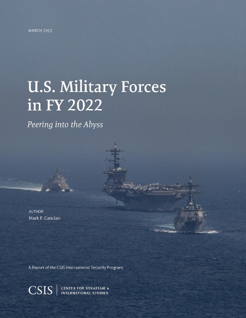 U.S. Military Forces in Fy 2022: Peering Into the Abyss