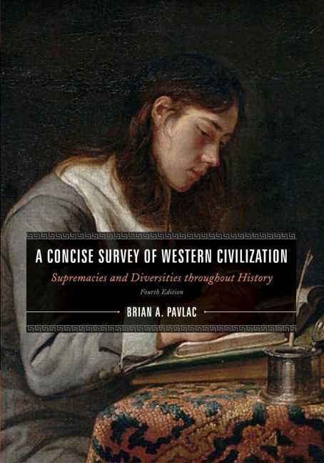 Concise Survey of Western Civilization, Combined Edition: Supremacies and Diversities throughout History