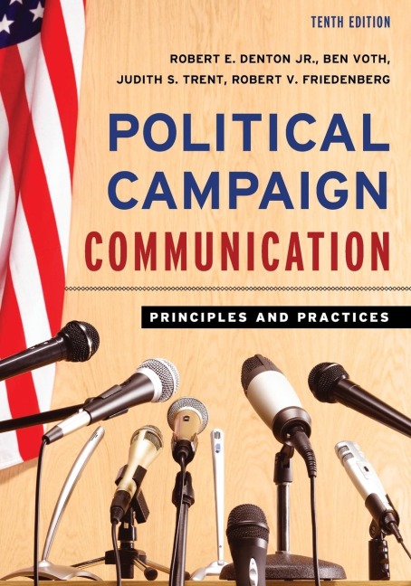 Political Campaign Communication: Principles and Practices