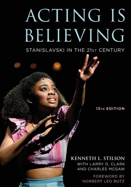 Acting Is Believing: Stanislavski in the 21st Century