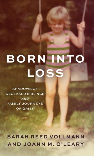 Born Into Loss: Shadows of Deceased Siblings and Family Journeys of Grief