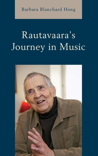 Rautavaaras Journey in Music
