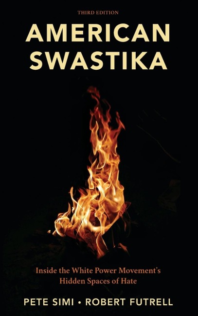 American Swastika: Inside the White Power Movements Hidden Spaces of Hate