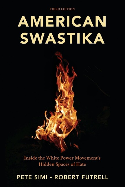 American Swastika: Inside the White Power Movements Hidden Spaces of Hate