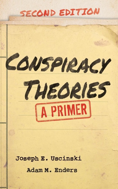 Conspiracy Theories: A Primer