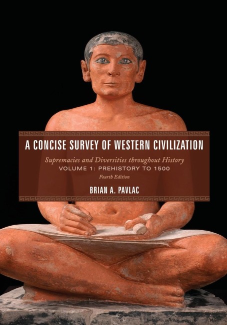 Concise Survey of Western Civilization: Supremacies and Diversities throughout History, Prehistory to 1500